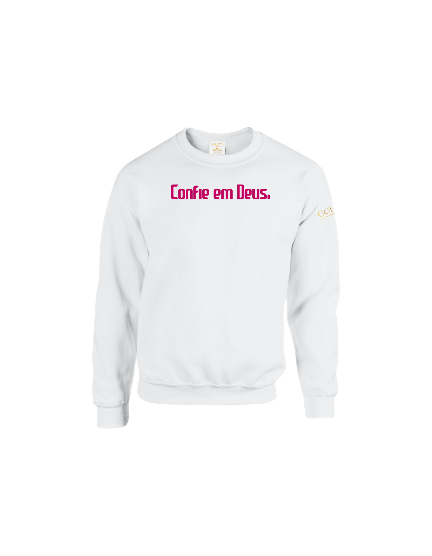 Trust God. Unisex Sweatshirt, Classic Font (Portuguese Edition)