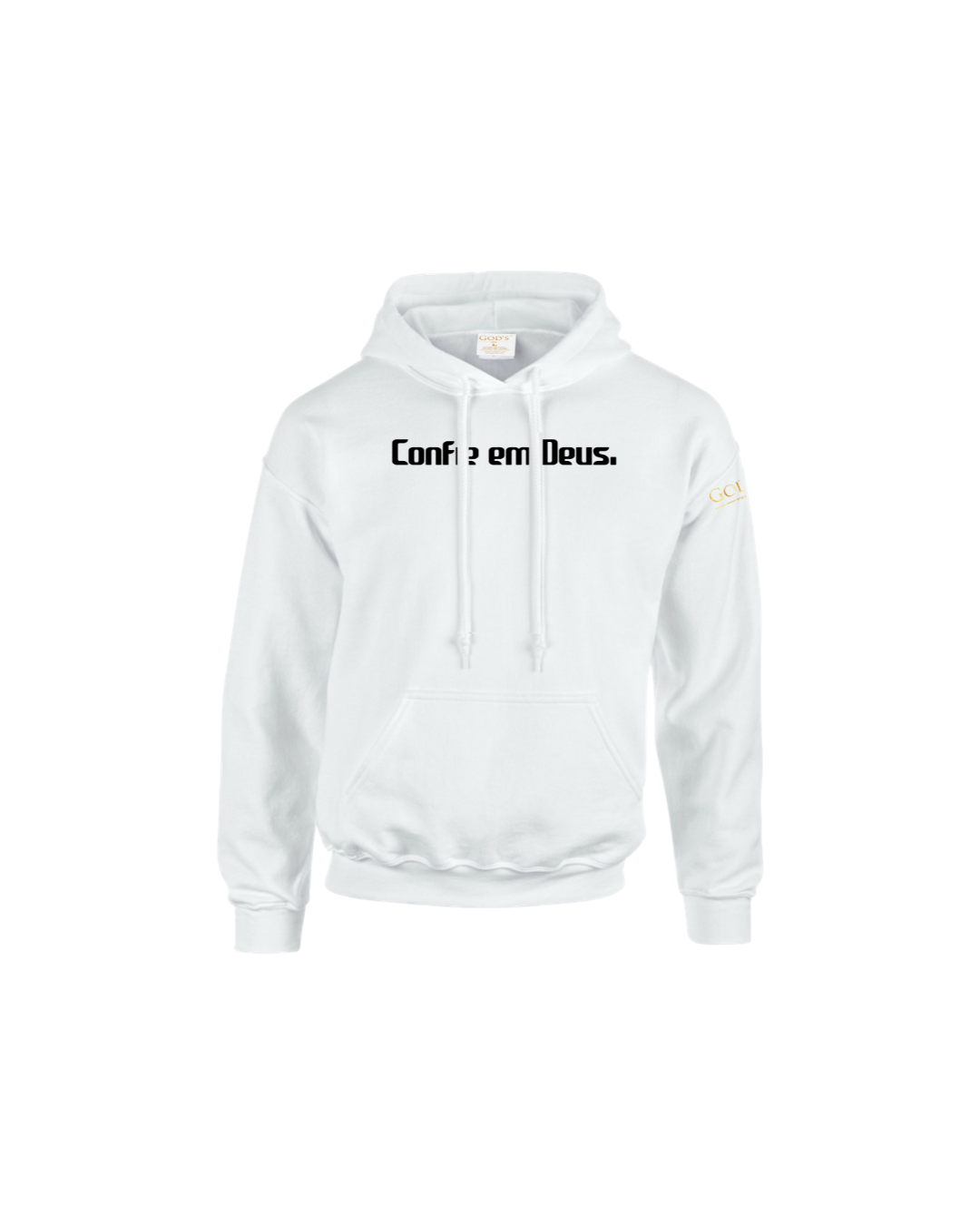 Trust God.  Unisex Hoodie, Classic Font (Portuguese Edition)
