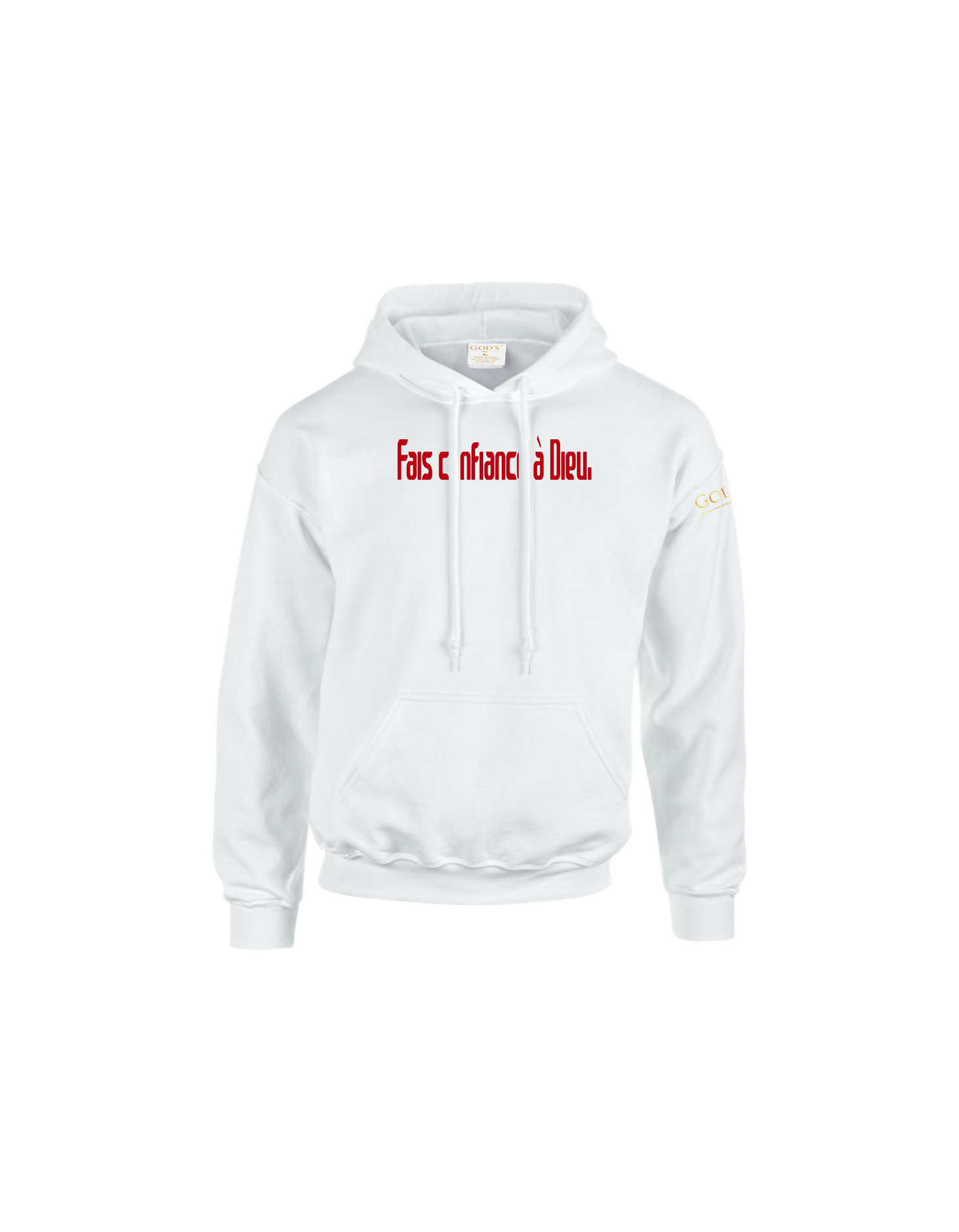 Trust God.  Unisex Hoodie (French Edition)