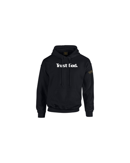 Trust God. Unisex Hoodie, Classic Font (English Edition)