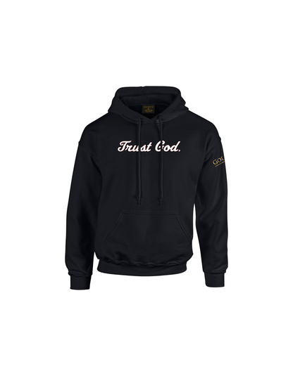 Trust God. Unisex Hoodie, Script Font (English Edition)