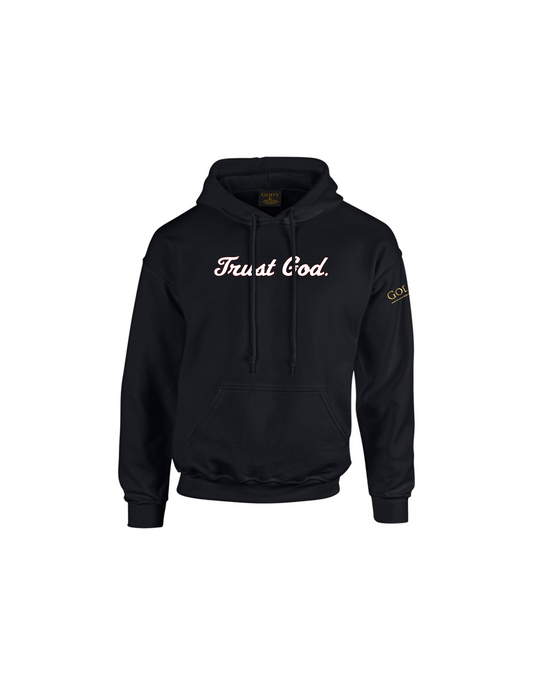 Trust God. Unisex Hoodie, Script Font (English Edition)