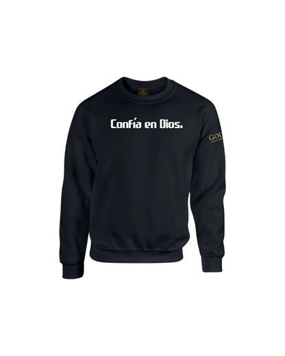 Trust God. Unisex Sweatshirt, Classic Font (Spanish Edition)