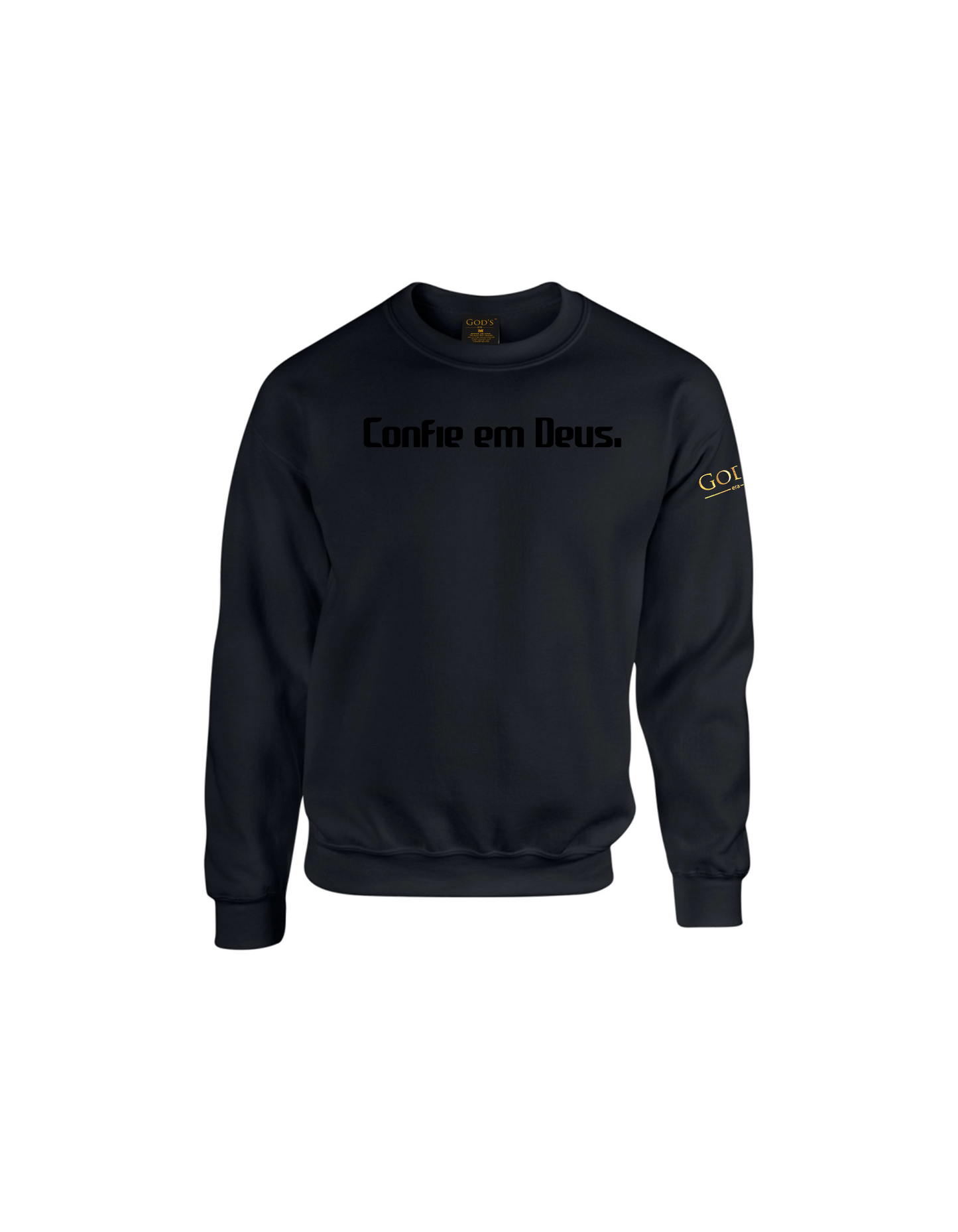 Trust God.  Unisex Sweatshirt, Classic Font (Portuguese Edition)