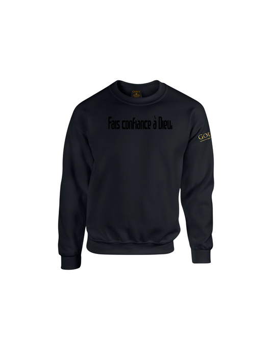 Trust God. Unisex Sweatshirt (French Edition)