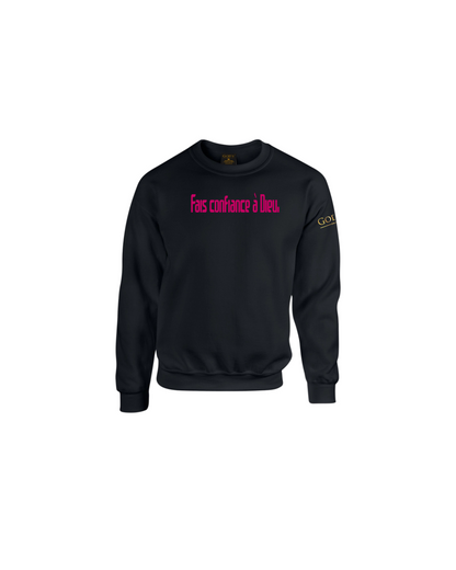 Trust God. Unisex Sweatshirt (French Edition)