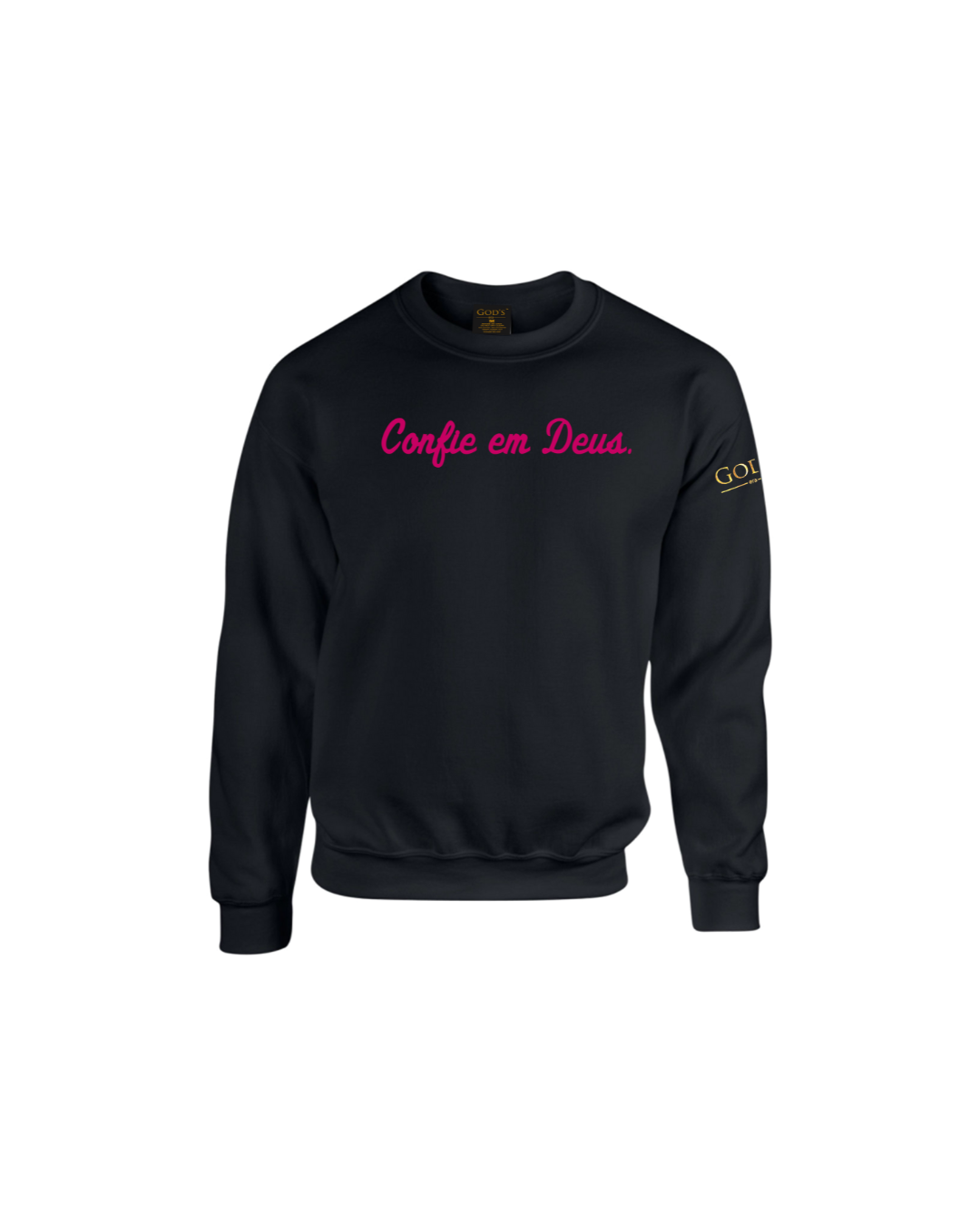 Trust God.  Unisex Sweatshirt, Script Font (Portuguese Edition)