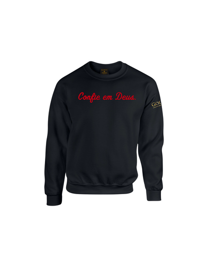 Trust God.  Unisex Sweatshirt, Script Font (Portuguese Edition)