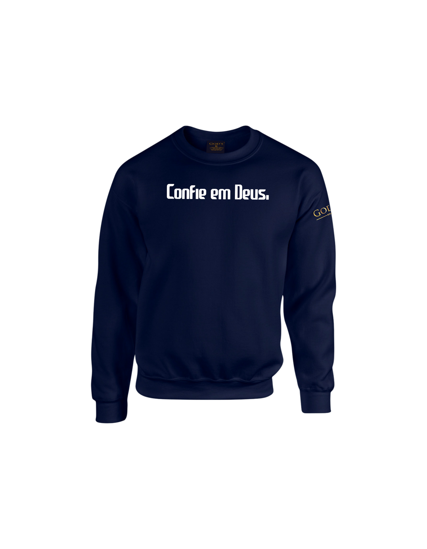 Trust God.  Unisex Sweatshirt, Classic Font (Portuguese Edition)