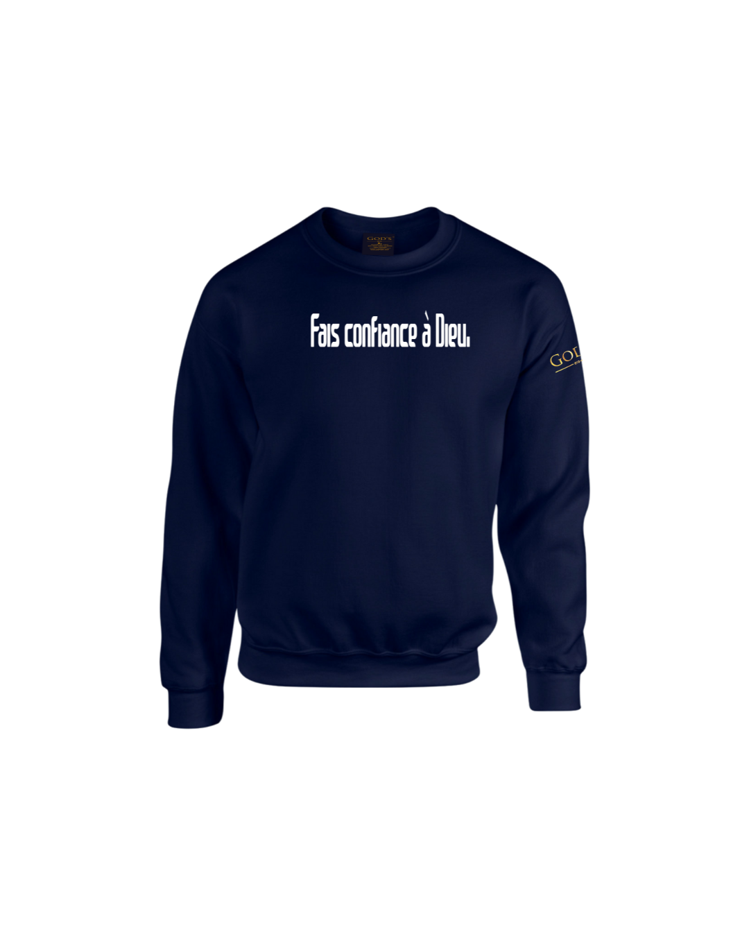 Trust God. Unisex Sweatshirt (French Edition)