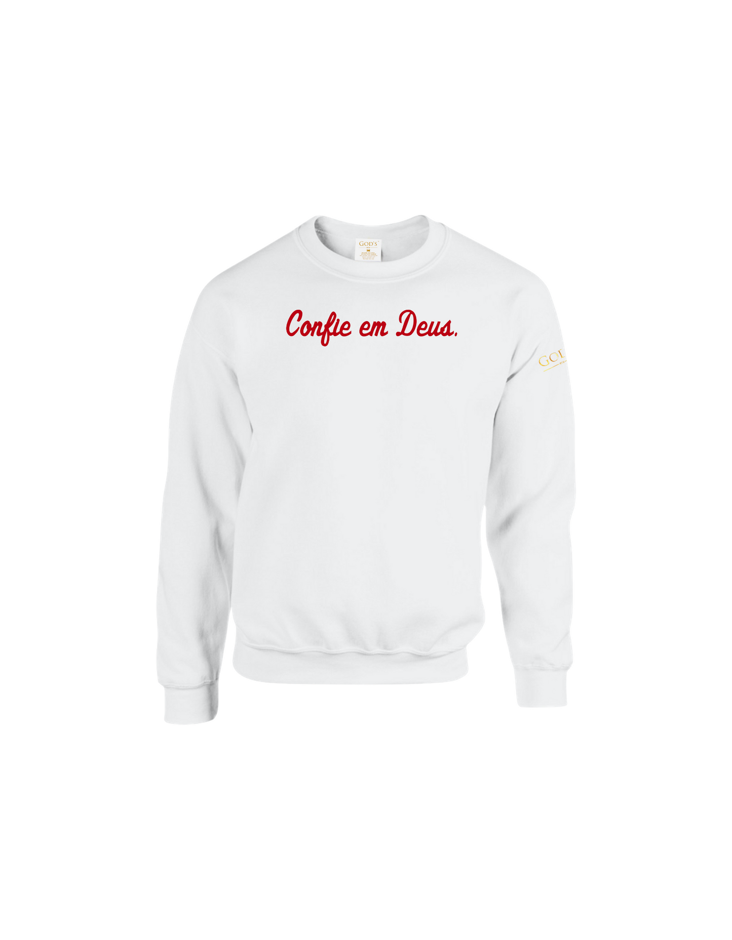 Trust God.  Unisex Sweatshirt, Script Font (Portuguese Edition)