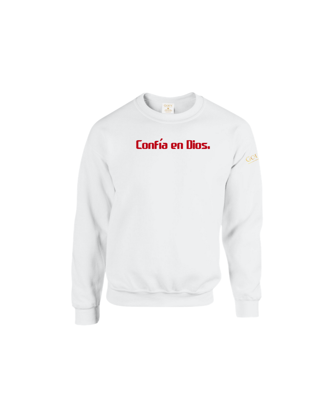 Trust God. Unisex Sweatshirt, Classic Font (Spanish Edition)